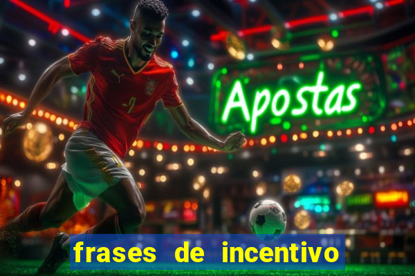 frases de incentivo ao esporte infantil